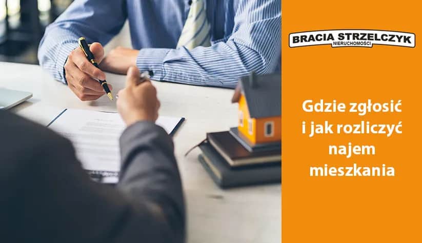 Gdzie zgłosić wynajem mieszkania? Uniknij problemów z urzędami