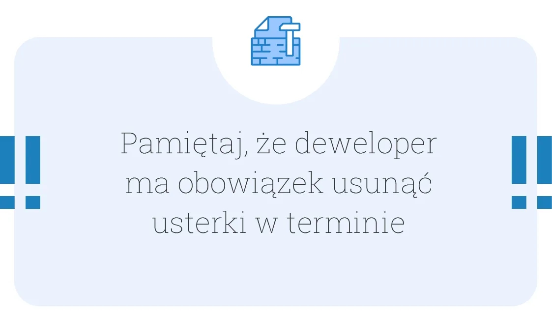 Ile czasu ma deweloper na usunięcie usterki? Poznaj swoje prawa