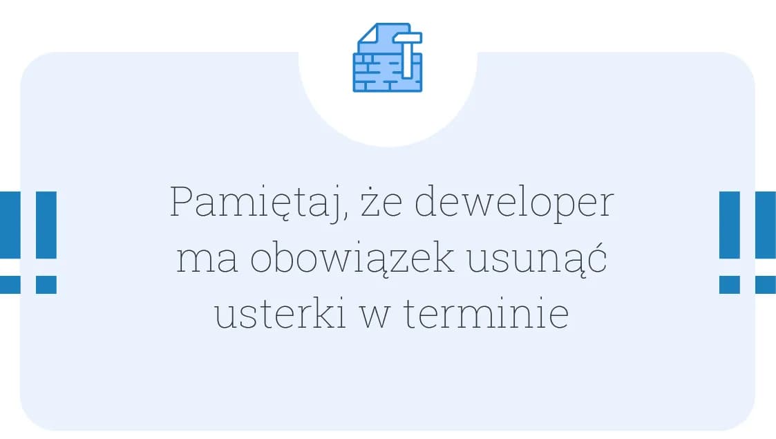 Ile czasu ma deweloper na usunięcie usterki? Poznaj swoje prawa