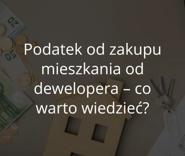 Czy kupno mieszkania od dewelopera trzeba zgłosić do urzędu skarbowego? Sprawdź, co musisz wiedzieć