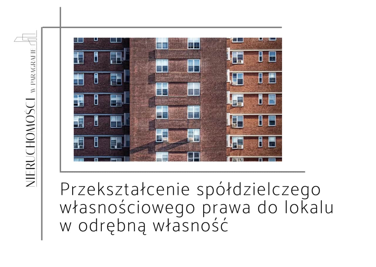 Jak przekształcić mieszkanie spółdzielcze własnościowe na odrębną własność i uniknąć kosztów