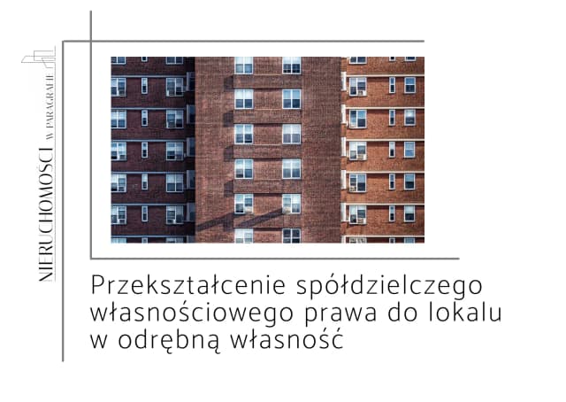 Jak przekształcić mieszkanie spółdzielcze własnościowe na odrębną własność i uniknąć kosztów